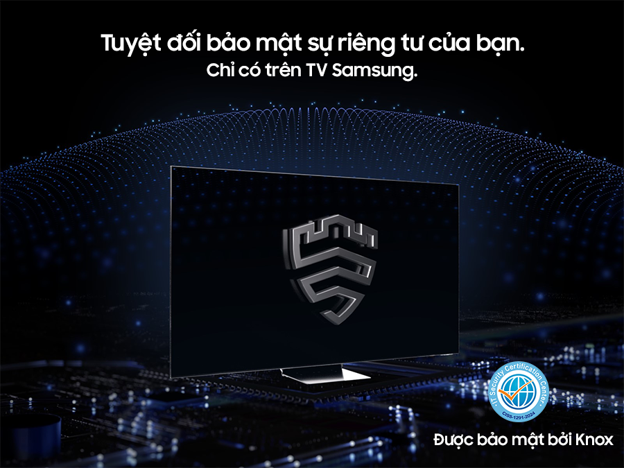Giải pháp bảo mật nhiều lớp đang tạo ra một lớp vỏ giống như mái vòm phía sau TV được bảo mật bằng Knox. Màn hình có biểu tượng Samsung Knox. Dòng chữ Quyền riêng tư của bạn. Được đảm bảo. Dòng chữ Chỉ có trên TV Samsung được hiển thị phía trên.
